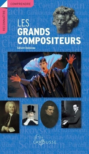 Livrenpoche : Les grands compositeurs - Gérard Denizeau - Livre