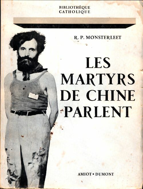 Livrenpoche : Les martyrs de chine parlent - R.P. Monsterleet - Livre
