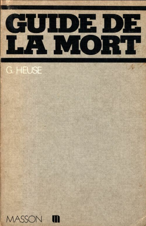 Livrenpoche : Guide de la mort - Georges Heuse - Livre
