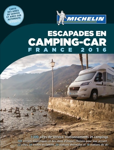 Livrenpoche : Escapades en camping-car France 2016 - Collectif - Livre