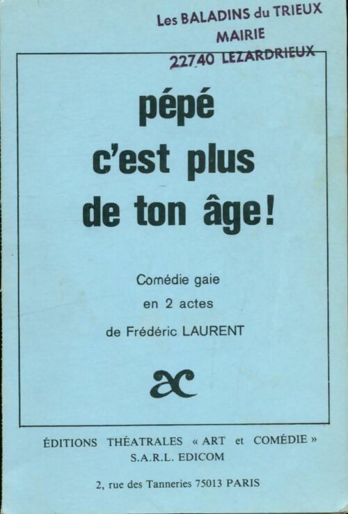 Livrenpoche : Pépé, c'est plus de ton âge ! - Frédéric Laurent - Livre