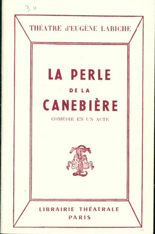 Livrenpoche : La perle de la canebière - Eugène Labiche - Livre