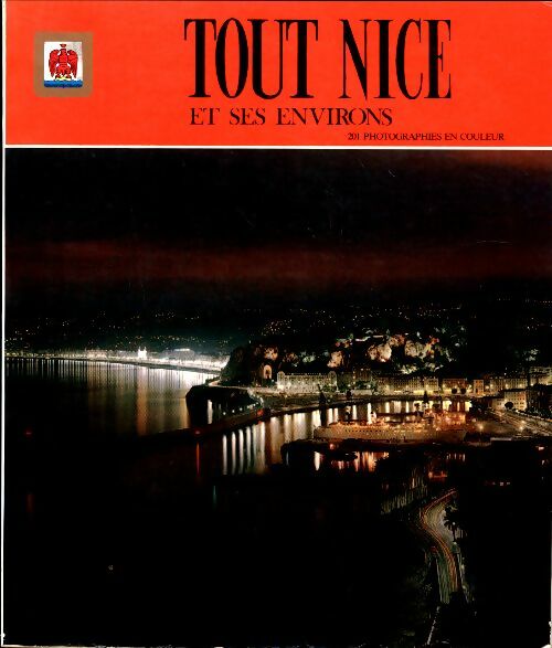 Livrenpoche : Tout Nice et ses environs - Collectif - Livre
