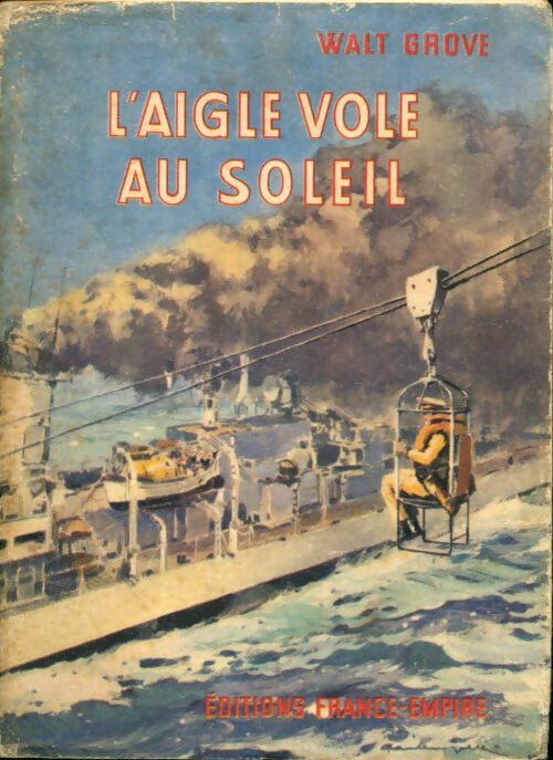 L'aigle vole au soleil - Walt Grove - Livre