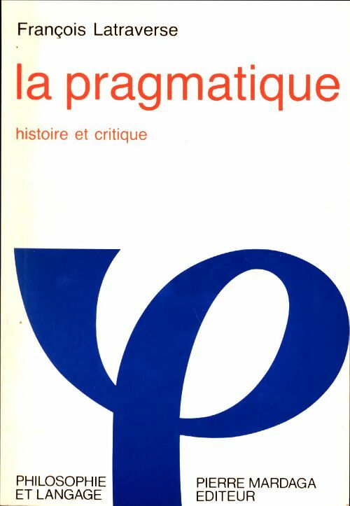 Livrenpoche : La pragmatique - François Latraverse - Livre