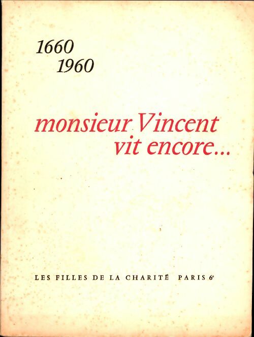 Livrenpoche : 1660 -1960 monsieur Vincent vit encore ? - Collectif - Livre