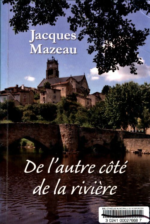 Livrenpoche : De l'autre côté de la rivière - Jacques Mazeau - Livre