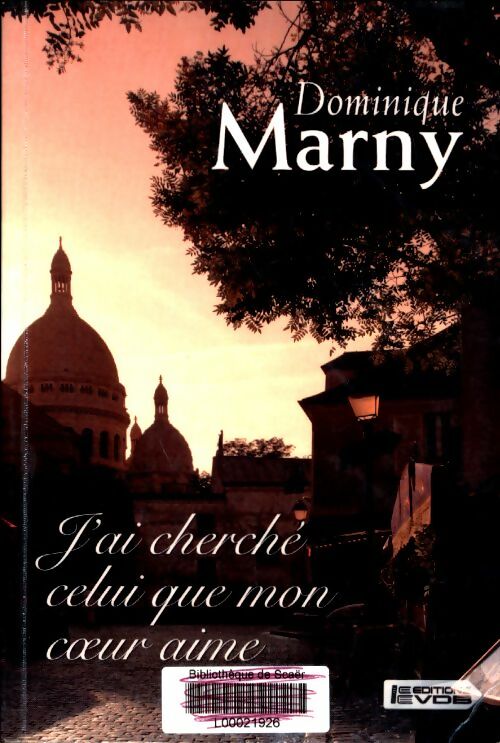Livrenpoche : J'ai cherché celui que mon coeur aime - Dominique Marny - Livre
