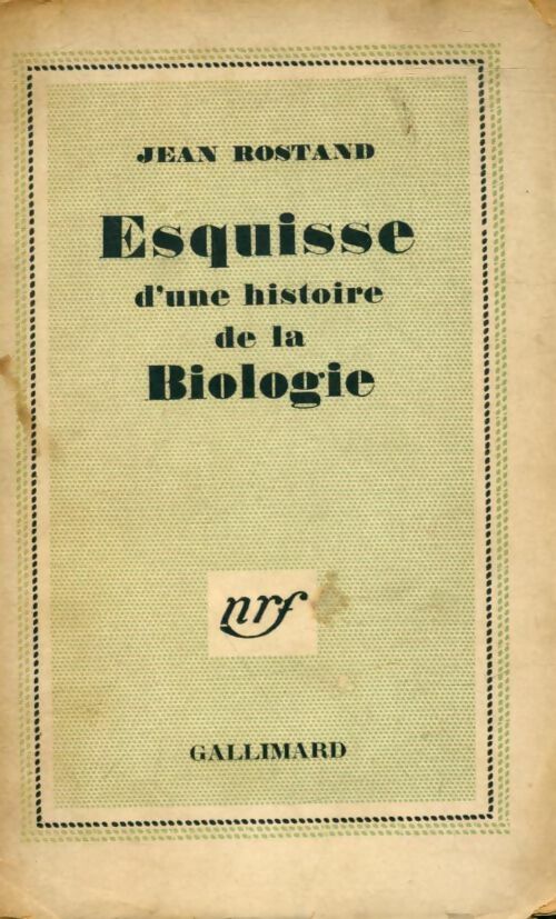 Livrenpoche : Esquisse d'une histoire de la biologie - Jean Rostand - Livre