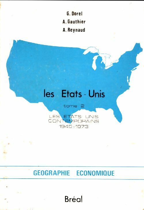 Livrenpoche : Les Etats-Unis Tome II : Les Etats-Unis contemporains 1945-1973 - Gérard Dorel - Livre