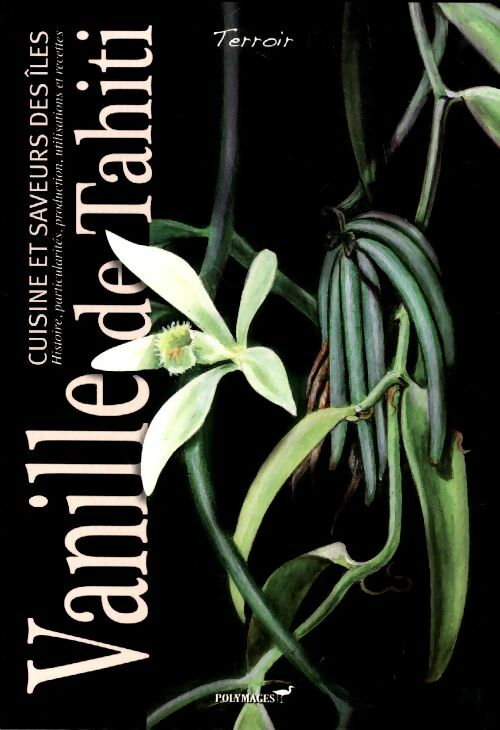 Livrenpoche : Vanille de Tahiti - Collectif - Livre