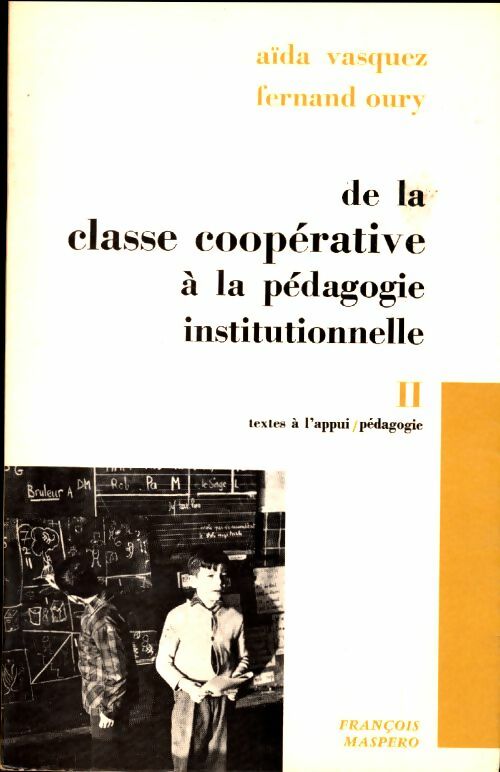 Livrenpoche : De la classe coopérative à la pédagogie institutionnelle Tome II - Aïda Vasquez - Livre