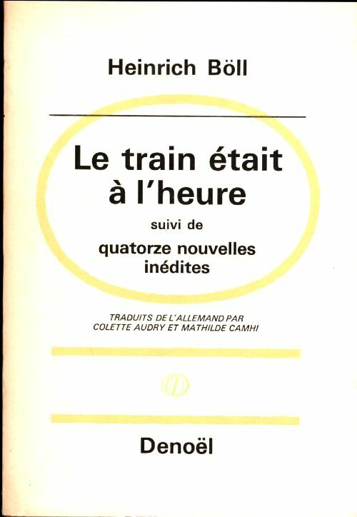 Livrenpoche : Le train était à l'heure - Heinrich Böll - Livre