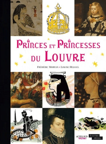 Livrenpoche : Princes et princesses du Louvre - Frédéric Morvan - Livre