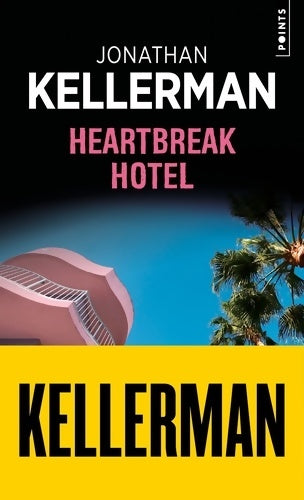 Livrenpoche : Heartbreak hotel - Jonathan Kellerman - Livre