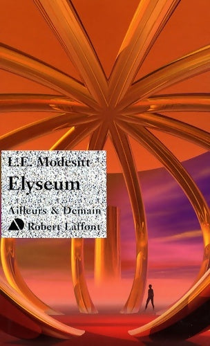 Livrenpoche : Elyseum - L-e Modesitt Jr - Livre