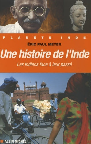 Livrenpoche : Une histoire de l'inde : Les indiens face à leur passé - Éric-paul Meyer - Livre