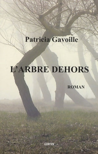 Livrenpoche : L'arbre dehors - Gavoille Patricia - Livre