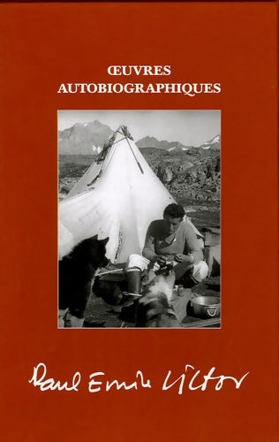 Livrenpoche : ?uvres autobiographiques : La mansarde (1907-1934) l?iglou (1934-1937) expéditions (1937-1995) (coffret 3 volumes) - Paul-Emile Victor - Livre