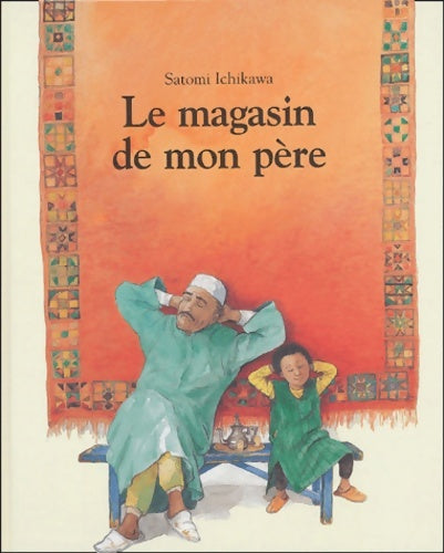Livrenpoche : Le magasin de mon père - Satomi Ichikawa - Livre