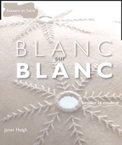 Livrenpoche : Blanc sur blanc - Janet Haigh - Livre