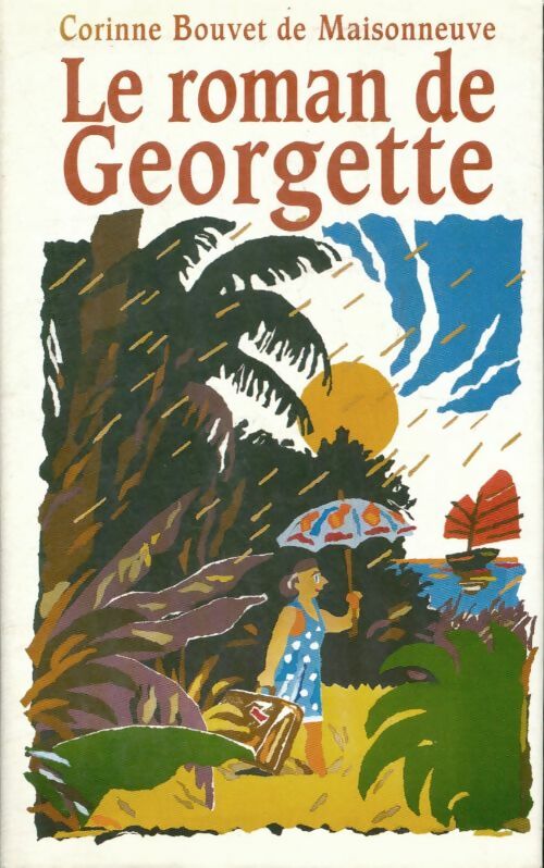 Livrenpoche : Le roman de Georgette - Corinne Bouvet de Maisonneuve - Livre