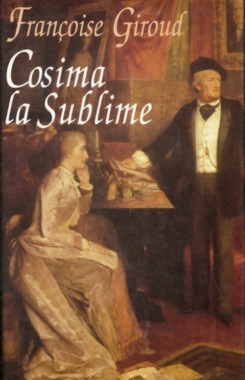 Livrenpoche : Cosima la sublime - Françoise Giroud - Livre