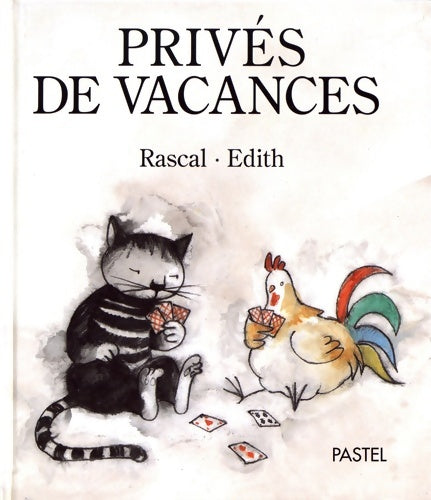 Prives de vacances - Rascal A‰dith - Livre