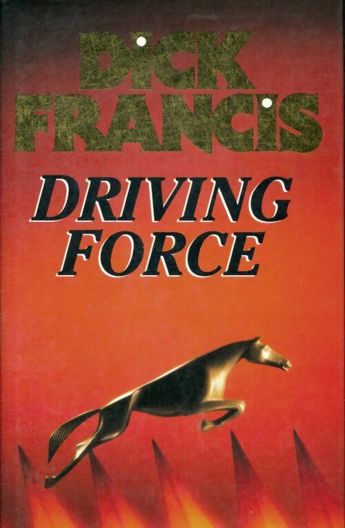 Livrenpoche : Driving force - Dick Francis - Livre