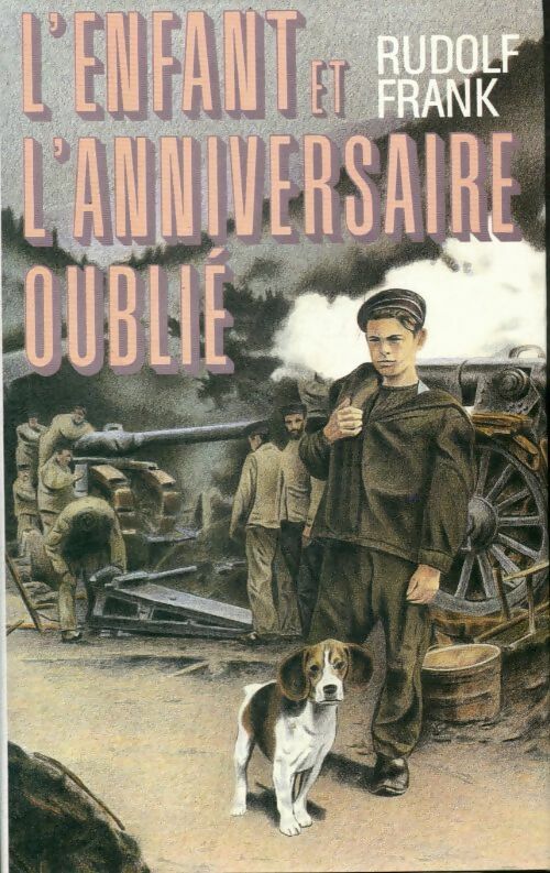 Livrenpoche : L'enfant et l'anniversaire oublié - Rudolf Frank - Livre