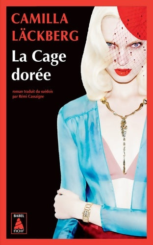 Livrenpoche : La cage dorée. La vengeance d'une femme est douce et impitoyable - Camilla Läckberg - Livre