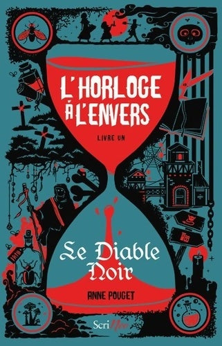 Livrenpoche : L'horloge à l'envers Tome I : Le diable noir - Anne Pouget - Livre