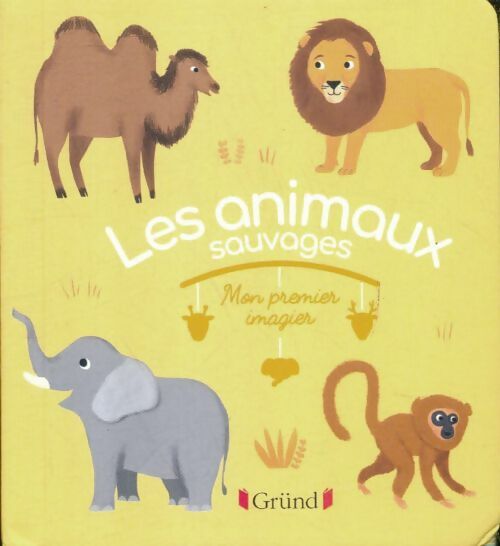 Livrenpoche : Les animaux sauvages - Collectif - Livre