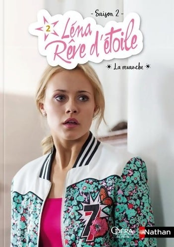 Livrenpoche : Léna rêve d'étoile - saison 2 - Tome 2 : La revanche - Elizabeth Barfety - Livre
