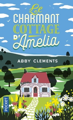 Livrenpoche : Le charmant cottage d'Amélia - Abby Clements - Livre