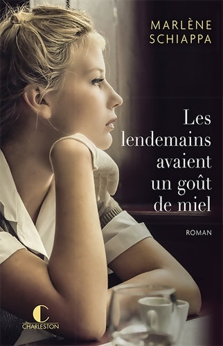Livrenpoche : Les lendemains avaient un goût de miel - Marlène Schiappa - Livre
