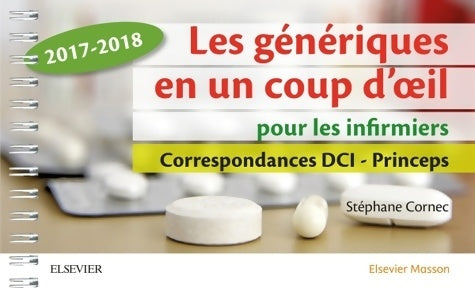 Livrenpoche : Les génériques en un coup d'oeil pour les infirmiers 2017-2018 - Stéphane Cornec - Livre