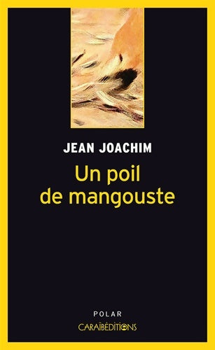 Livrenpoche : Un poil de mangouste - Jean Joachim - Livre