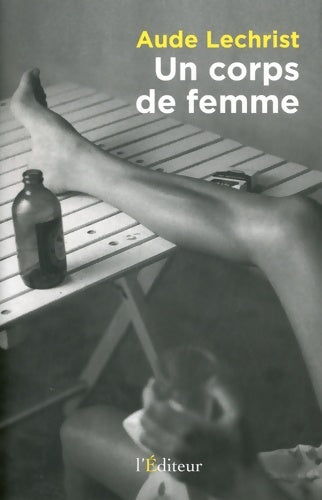 Livrenpoche : Un corps de femme - Aude Lechrist - Livre