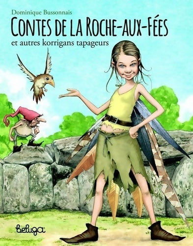 Livrenpoche : Contes de la Roche-aux-Fées - Dominique Bussonnais - Livre