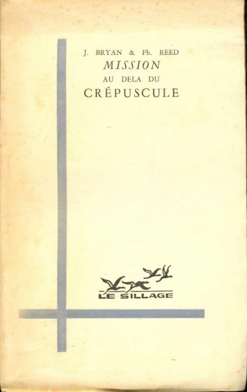 Livrenpoche : Mission au delà du crépuscule - J Bryan - Livre
