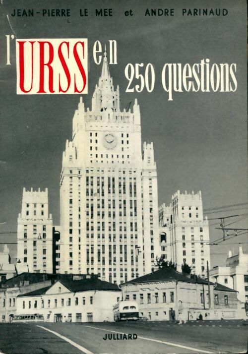 Livrenpoche : L'URSS en 250 questions - André Parinaud - Livre