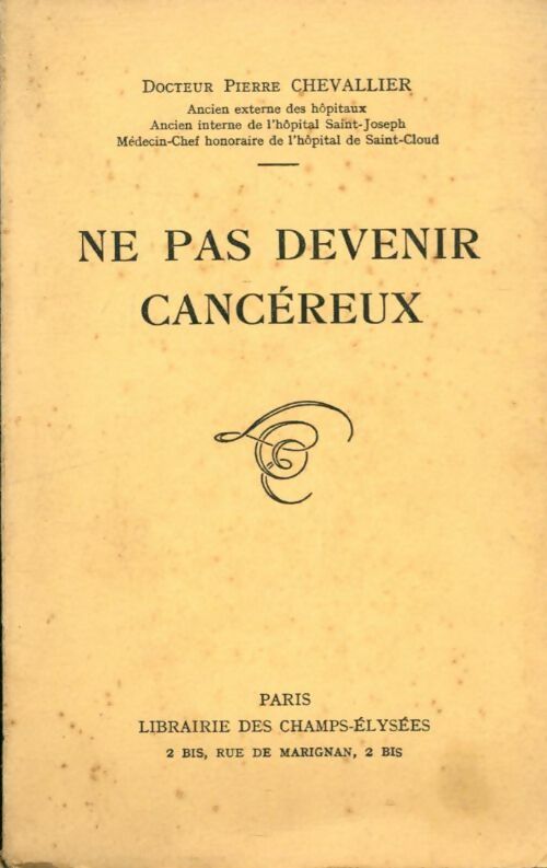 Livrenpoche : Ne pas devenir cancéreux - Pierre Dr Chevallier - Livre