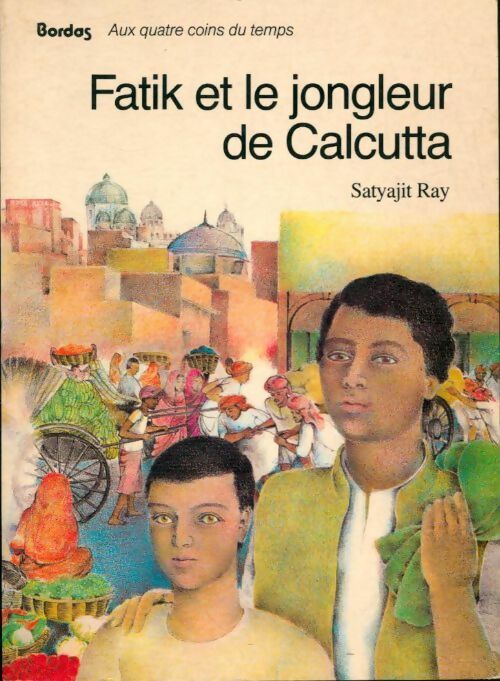 Livrenpoche : Fatik et le jongleur de Calcutta - Satyajit Ray - Livre