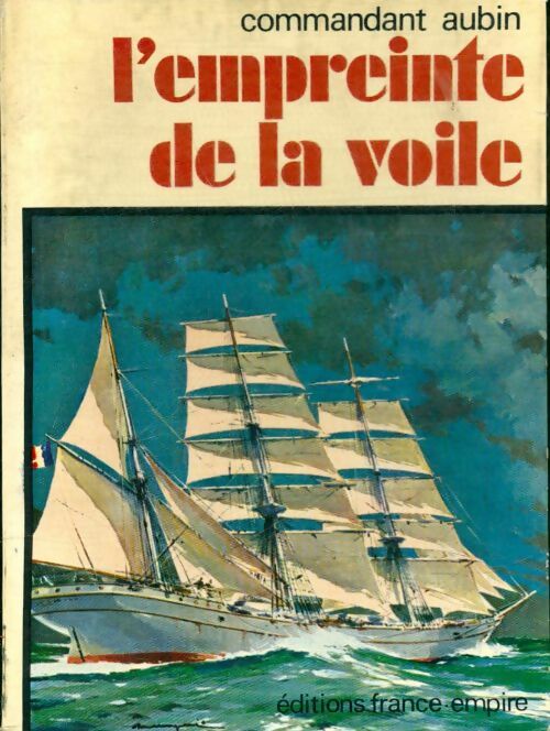 Livrenpoche : L'empreinte de la voile - Georges Aubin - Livre
