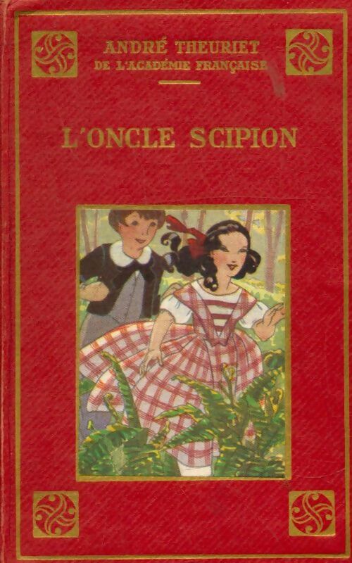 Livrenpoche : L'oncle Scipion - André Theuriet - Livre