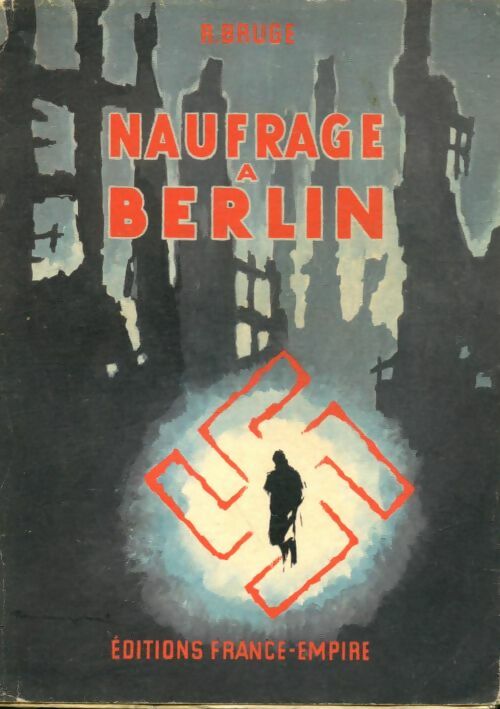 Livrenpoche : Naufrage àBerlin - Roger Bruge - Livre