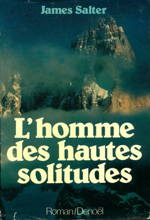 Livrenpoche : L'homme des hautes solitudes - James Salter - Livre
