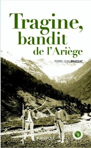 Livrenpoche : Tragine bandit de l'ariège - Pierre-Jean Brassac - Livre