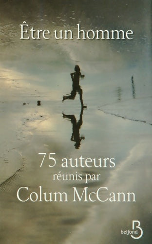 Livrenpoche : Être un homme - Colum McCann - Livre
